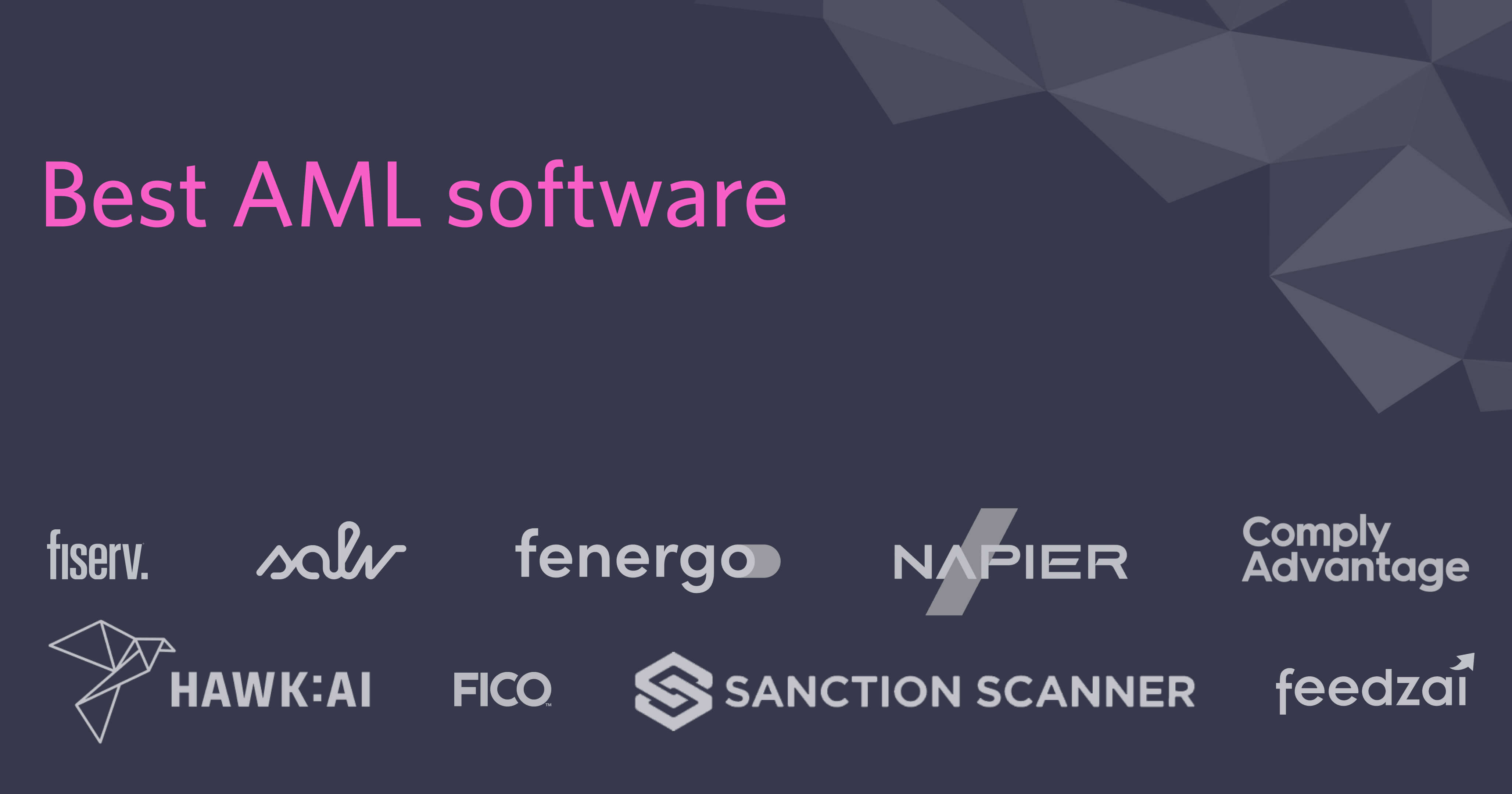 15 Best AML Software Solutions 2023/2024: A Comprehensive Review